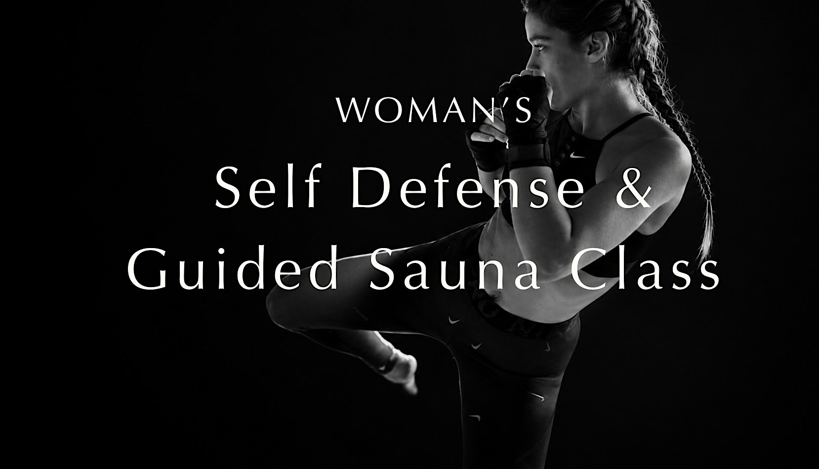WOMAN’S SELF DEFENSE + SAUNA   - Kuya Wellness & 10th Planet Jujitsu