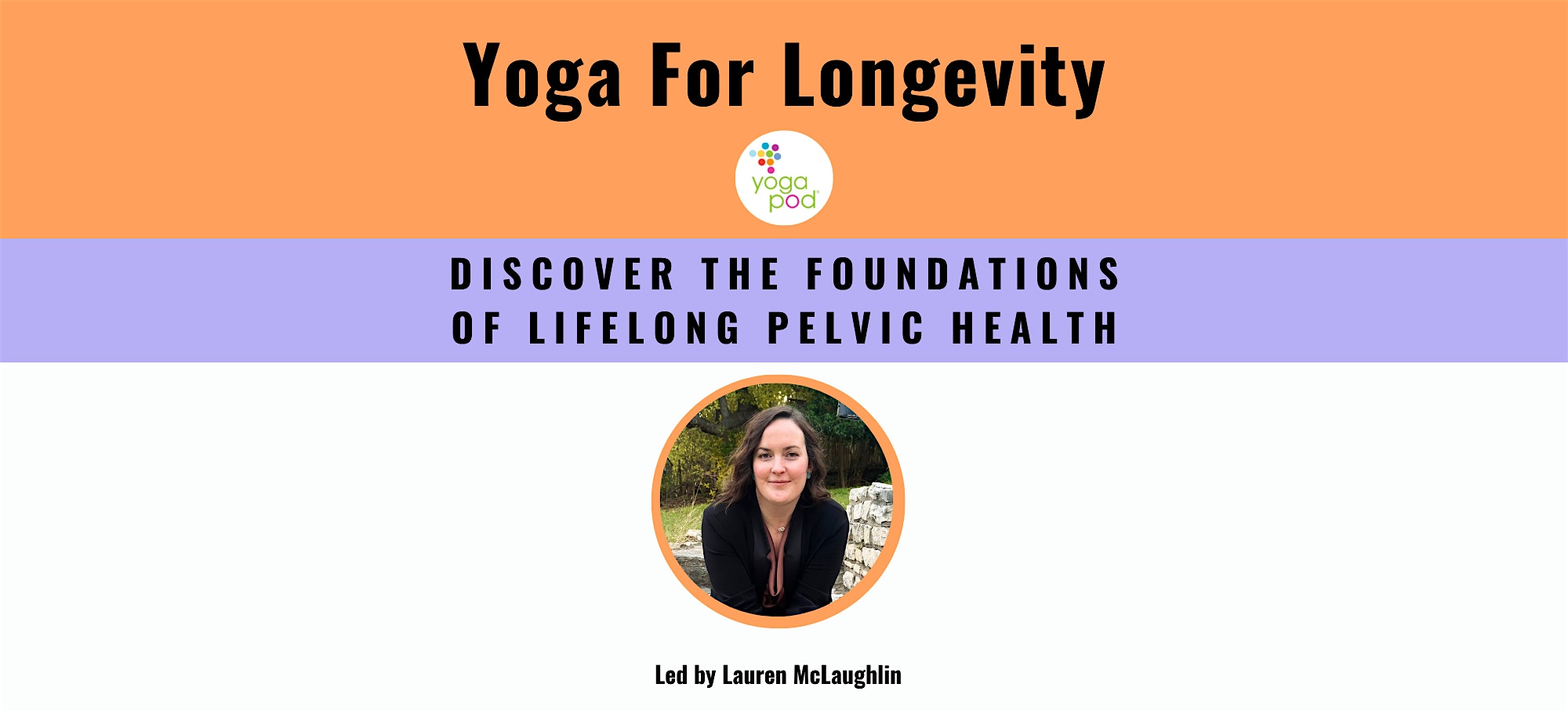 Yoga For Longevity: Foundations of a Healthy Pelvis
